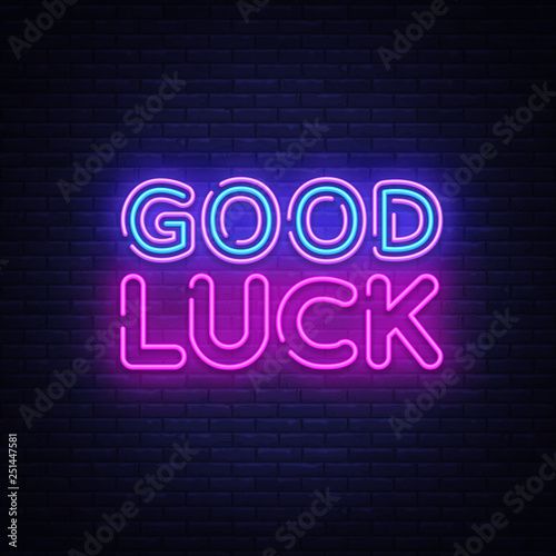 Good luck neon sign vector. Good luck Design template neon sign, light banner, neon signboard, nightly bright advertising, light inscription. Vector illustration