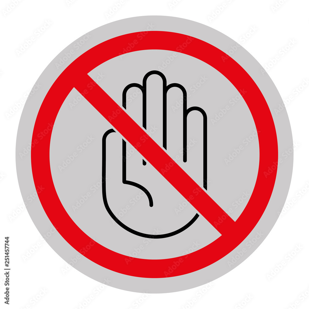 DO NOT TOUCH - Schild - Piktogramm - grau schwarz rot DO NOT TOUCH - Schild - Piktogramm - grau schwarz rot