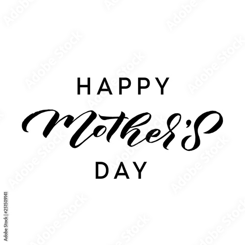 Happy Mother s Day Greeting Card. Black Calligraphy Inscription. - Vector