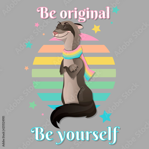 Ferret sitting on its hind legs. Ferret in a scarf. Be original-be yourself. Print for t-shirts, fabrics, backgrounds, applications. Cartoon. Vector illustration. photo