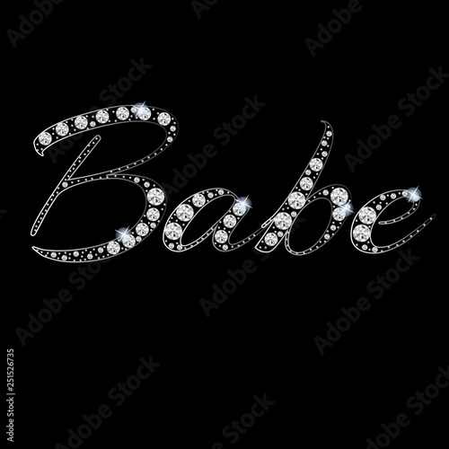 Babe - slogan with rhinestones and branches. Beautiful print for t-shirts, textiles and postcards. The text is written with crystals on black background. Vector illustration.