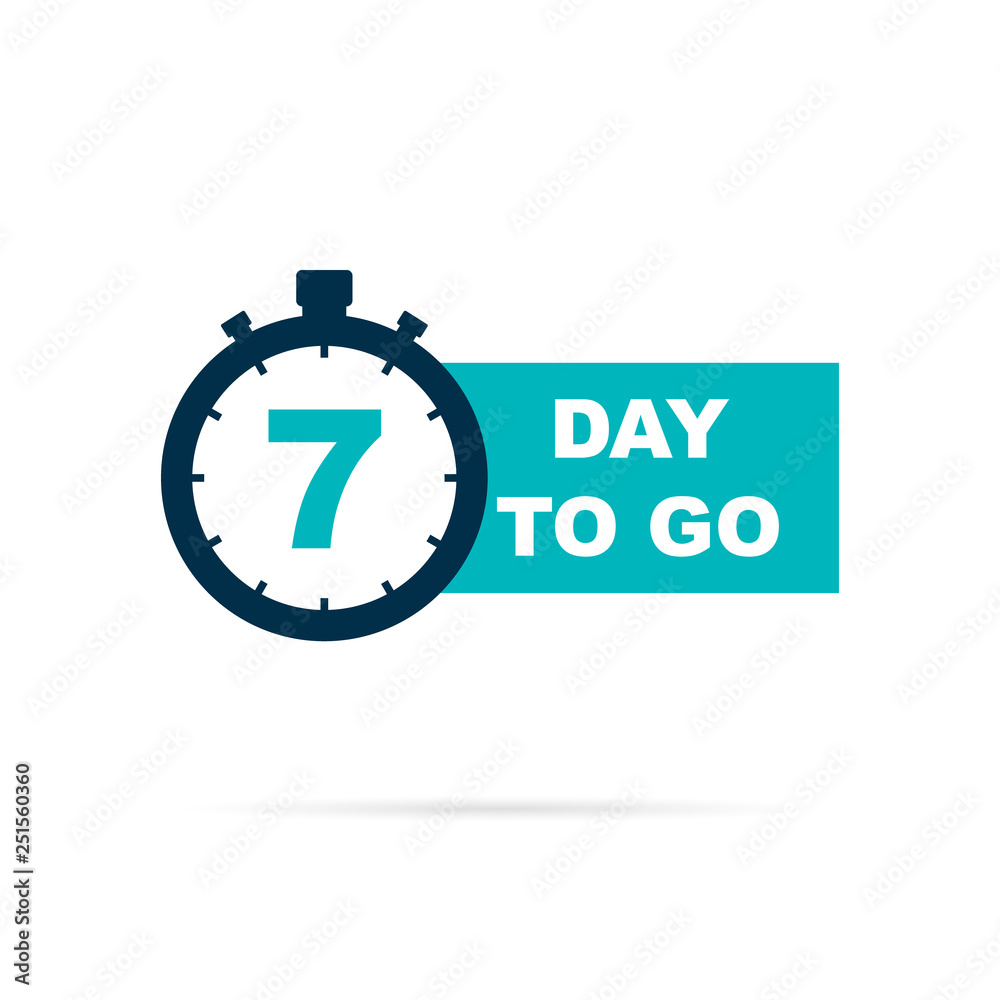 7 day to go sign with shadow 7 day to go sign with shadow