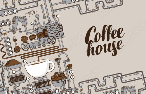 Vector banner on coffee theme with a cup of freshly brewed drink, plant with conveyor coffee production and calligraphic inscription Coffee House in retro style. Decorative coffee maker