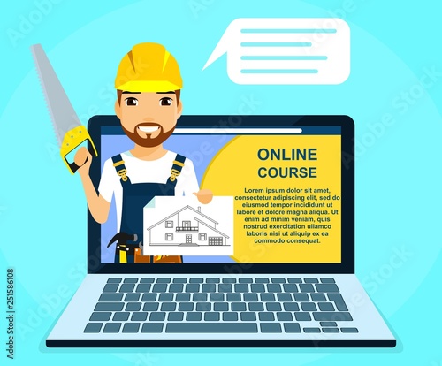 Professional online courses of construction and repair. Builder with a saw in his hand, advertises online courses. Education and training online.