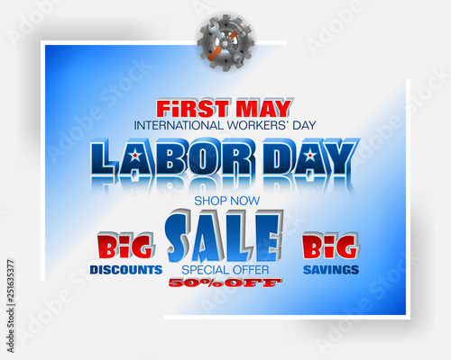 Holidays, design background with 3d texts, hammer and wrench for International Labor day, sales commercial event; Vector illustration