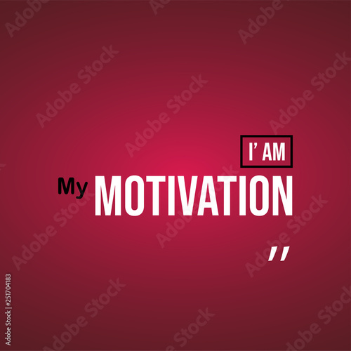 i am my motivation. Motivation quote with modern background vector