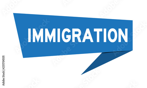 Blue paper speech banner with word immigration on white background (Vector)