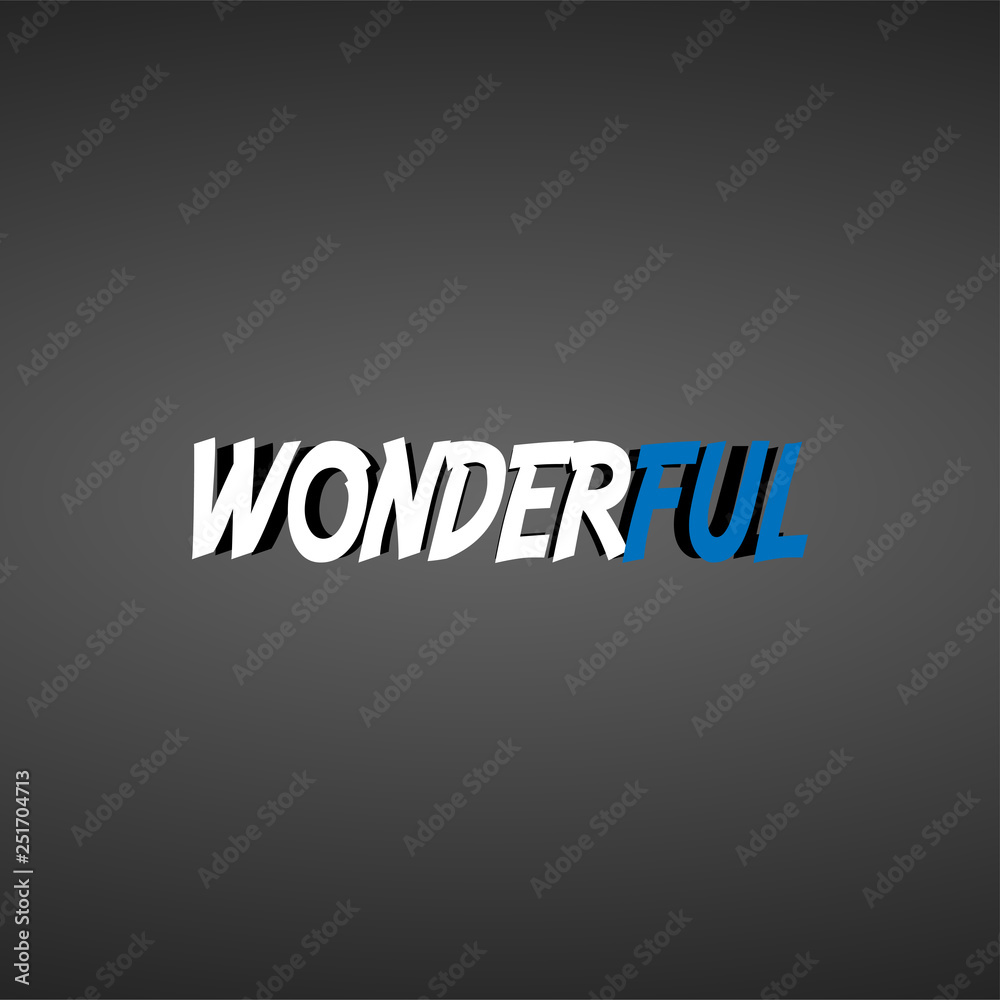 Fototapeta premium wonderful. Life quote with modern background vector