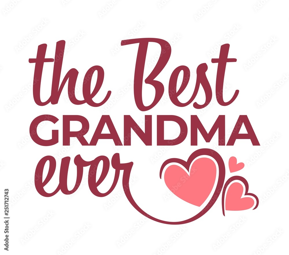 Best grandma ever congratulation lettering isolated icon