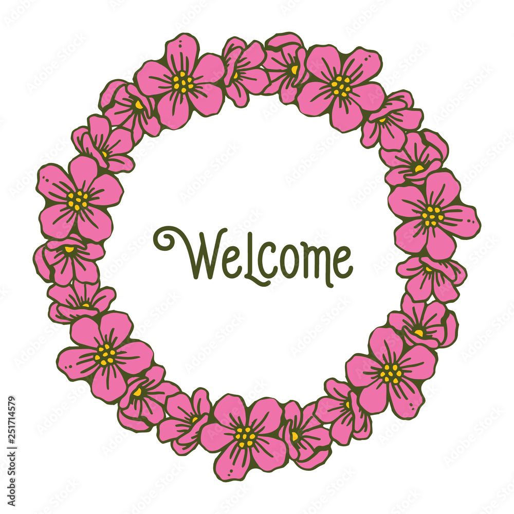 Vector illustration welcome card with pink flower frame hand drawn