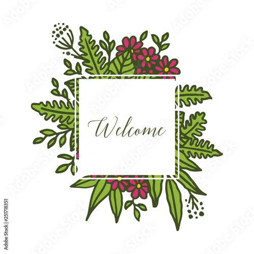 Vector illustration flower frame beautiful for greeting card welcome hand drawn