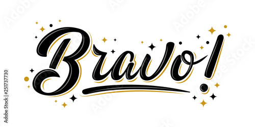 Bravo sign with golden stars. Handwritten modern brush lettering Bravo! on white. Text for postcard, invitation, T-shirt print design, banner, motivation poster, web, icon. Isolated vector