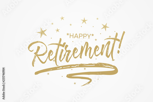Happy Retirement card, banner. Beautiful greeting poster with calligraphy gold text word ribbon star. Hand drawn design elements. Handwritten modern brush lettering isolated background vector