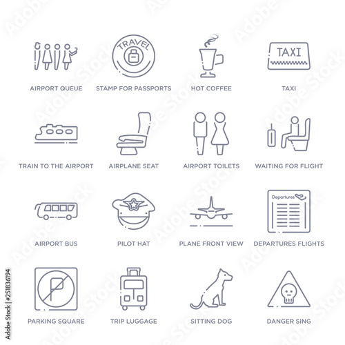 set of 16 thin linear icons such as danger sing, sitting dog, trip luggage, parking square, departures flights, plane front view, pilot hat from airport terminal collection on white background, photo