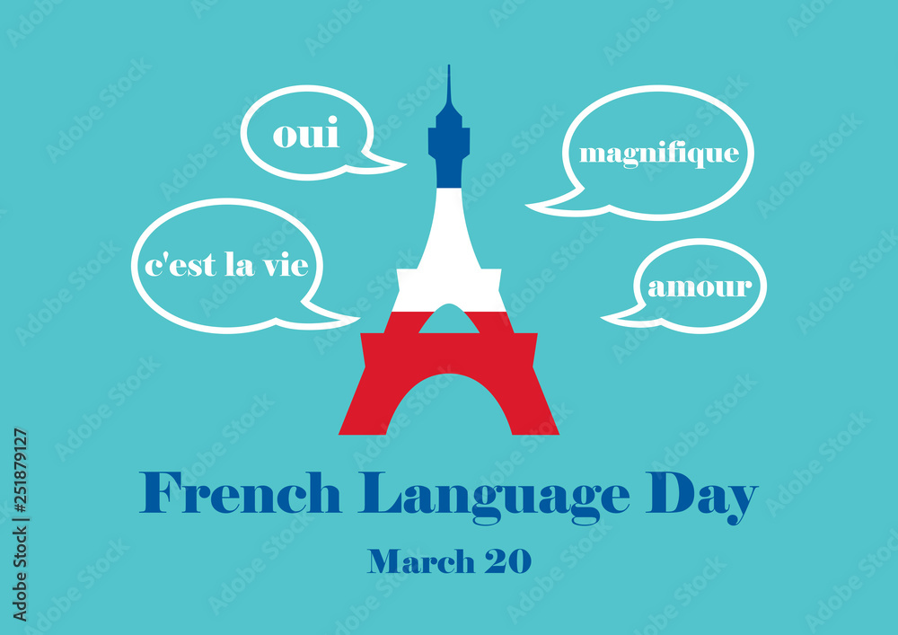 French Language Day vector. Eiffel Tower vector. Talking bubbles with French words. March 20, 2019. Important day