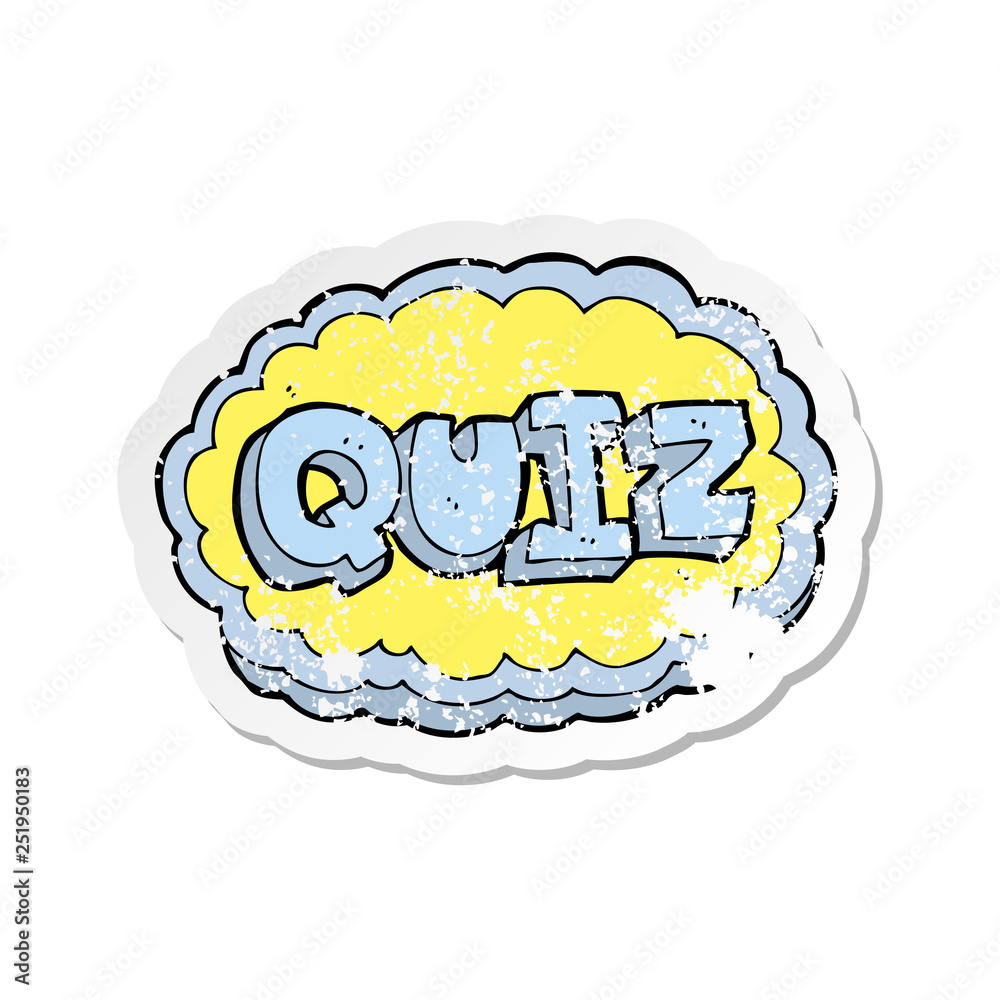 retro distressed sticker of a cartoon quiz sign retro distressed sticker of a cartoon quiz sign
