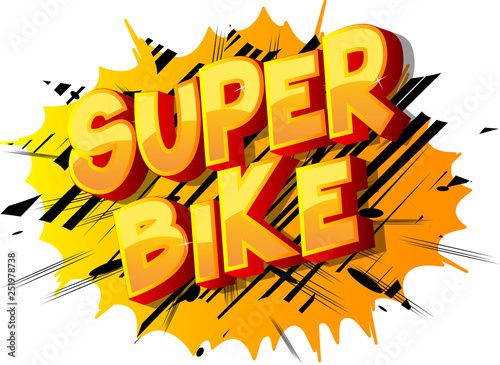 Super Bike - Vector illustrated comic book style phrase on abstract background.