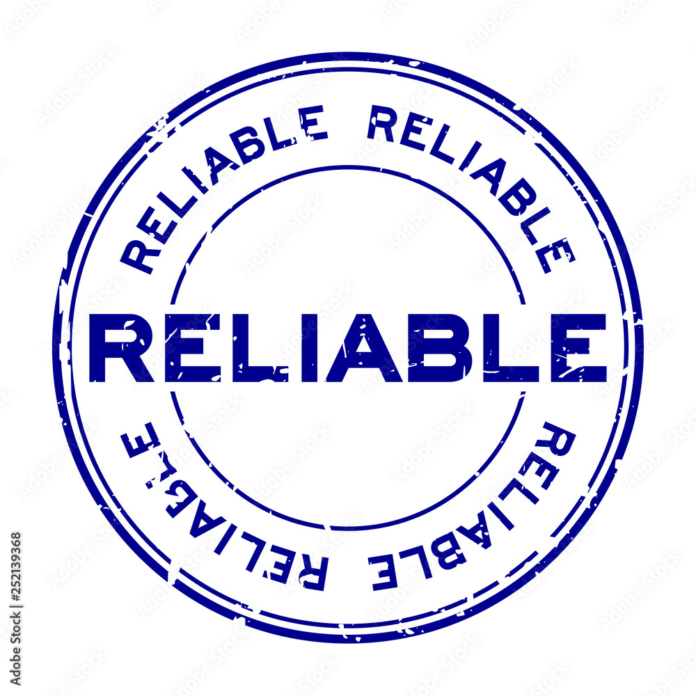 Grunge blue reliable round rubber seal stamp on white background Grunge blue reliable round rubber seal stamp on white background