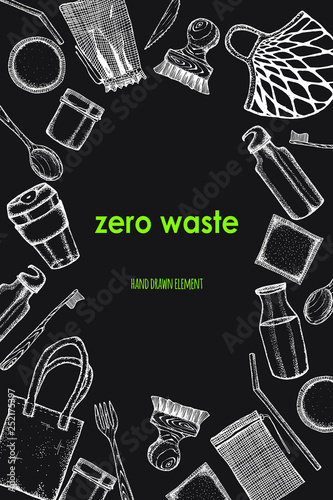 Zero Waste life stile.Hand drawn elements . Eco style. No plastic. Go green.Engraved stile.Cloth shopping bag, reusable produce bag.Bamboo toothbrush,shaving brush, glass jar,spoon, fork, knife,bottle