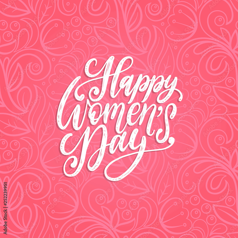 Happy International Womens day handwritten lettering in vector for greeting card, banner. Vintage calligraphy 8 March.