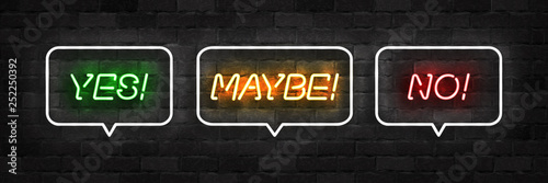Vector realistic isolated neon sign of Yes, Maybe and No logo for template decoration and covering on the wall background.