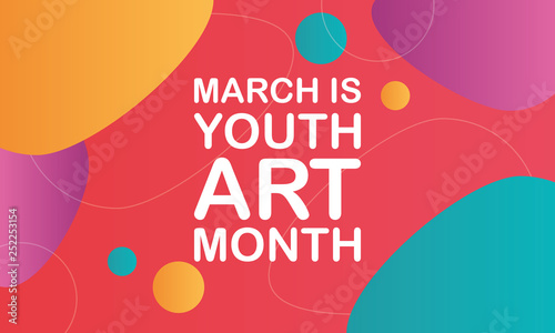 Youth Art Month. Celebrated in March in United States. Month promotion of art and art education. Many american schools take part of this event. Creative colorful concept. Poster or background