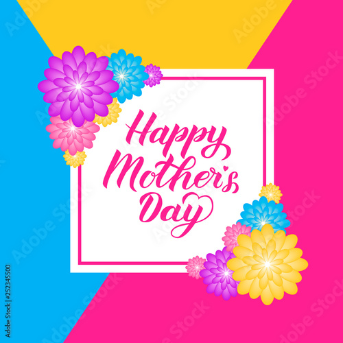 Happy Mothers Day calligraphy lettering with colorful spring flowers. Origami paper cut style vector illustration. Template for Mothers day party invitations  greeting cards  tags  flyers  banners.