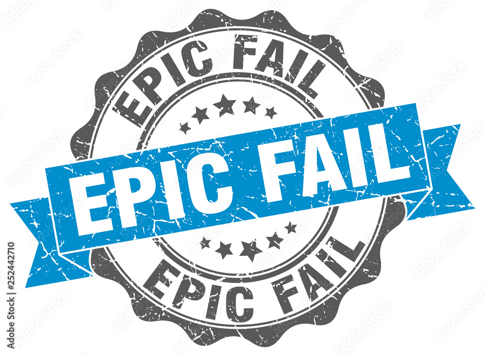 Obraz premium epic fail stamp. sign. seal