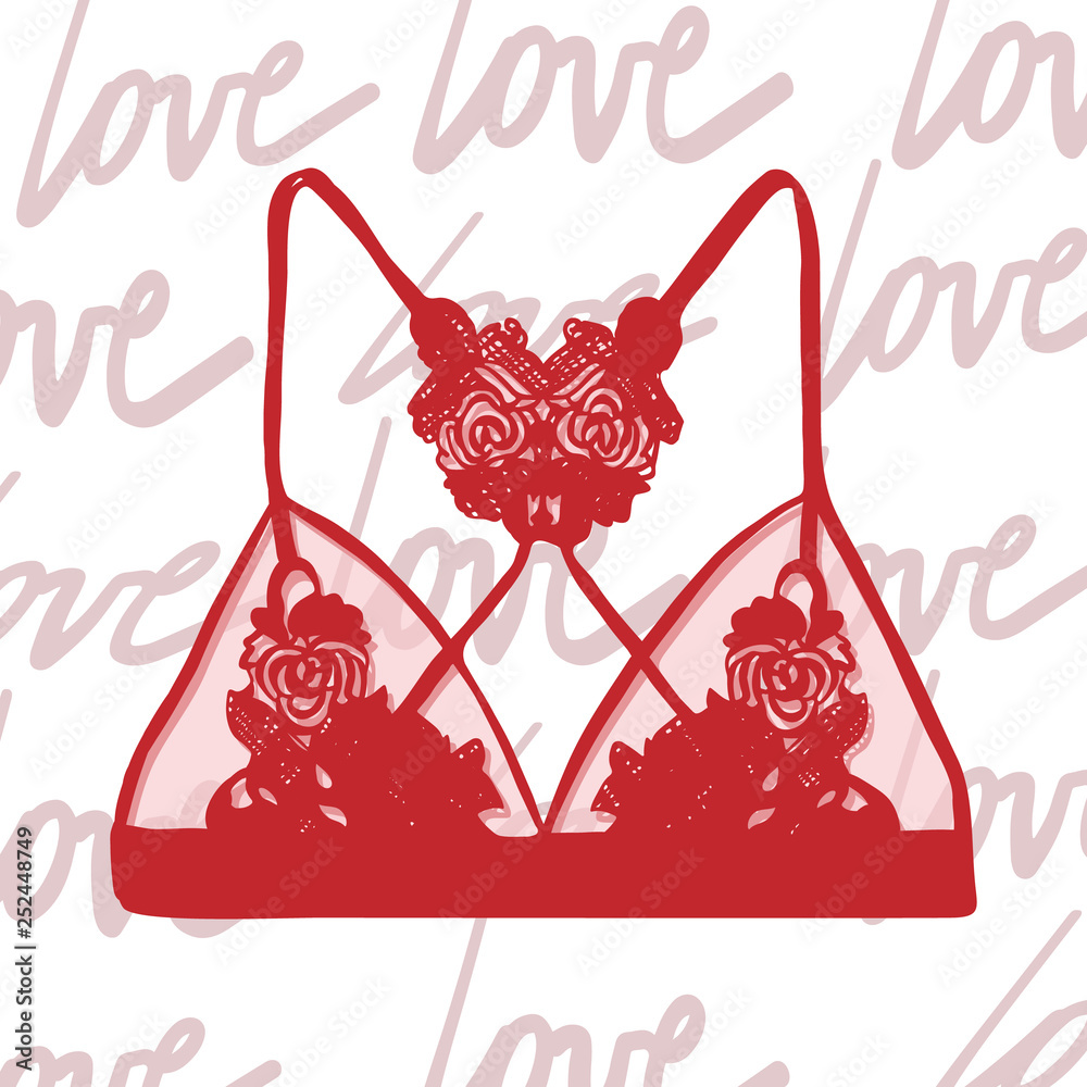 Women red bra. Love text background. Fashion design. Vector. Lacy red  female bra hand-drawn style. Elegance lingerie illustration. Lace Bra.  Perfect for logo, logotype, invitation, greeting card Stock Vector
