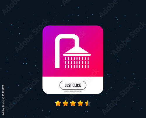 Shower sign icon. Douche with water drops symbol. Web or internet icon design. Rating stars. Just click button. Vector