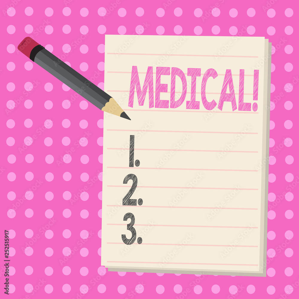 Conceptual hand writing showing Medical. Business photo text Related to science of Medicine Treatment for illness or injuries Conceptual hand writing showing Medical. Business photo text Related to science of Medicine Treatment for illness or injuries