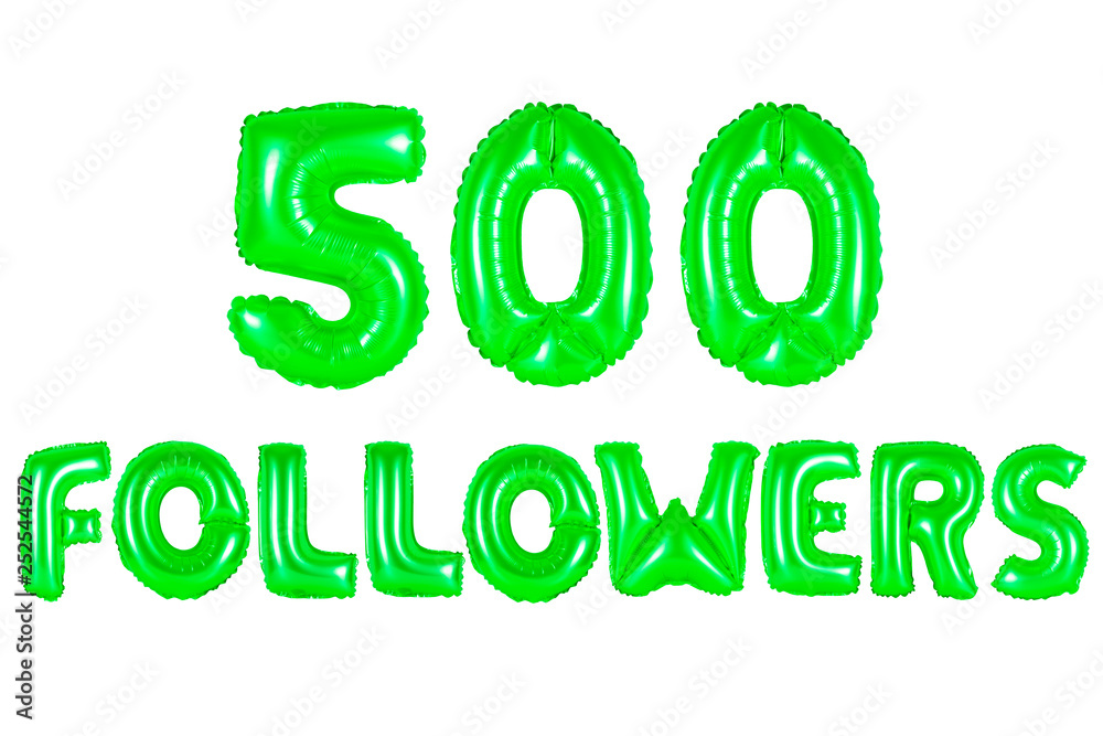 five hundred followers, green color five hundred followers, green color