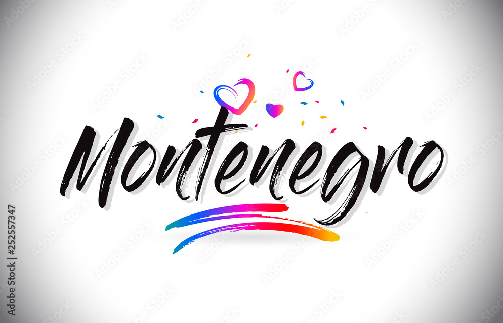 Montenegro Welcome To Word Text with Love Hearts and Creative Handwritten Font Design Vector. Montenegro Welcome To Word Text with Love Hearts and Creative Handwritten Font Design Vector.