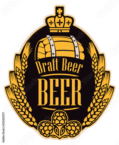 Template beer label with wheat or barley ears, hops, barrel and crown in oval frame. Vector label for draft beer on black background in retro style
