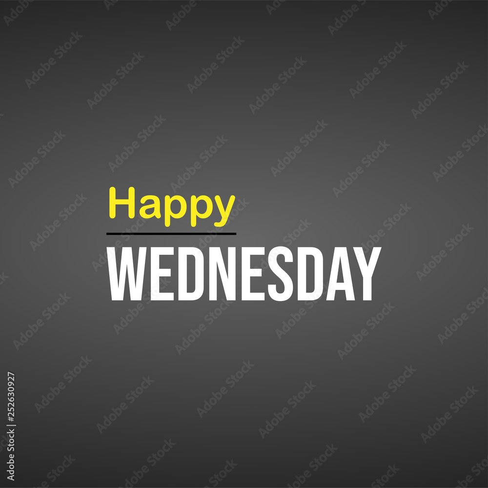 Fototapeta premium happy Wednesday. Life quote with modern background vector