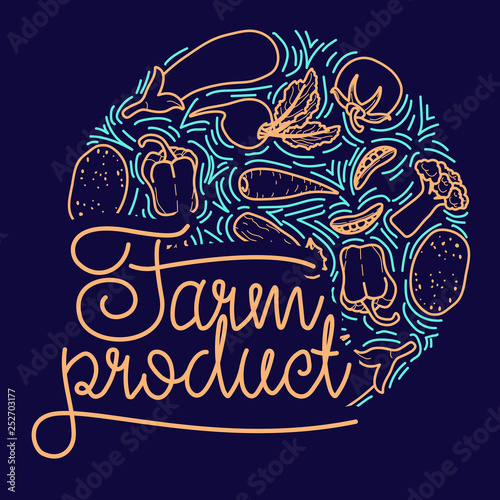 Circle concept with different vegetables and a lettering farm product. Vector hand-draw line illustration.