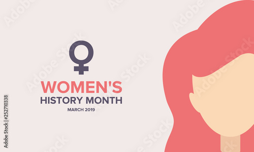 Women's History Month. The annual month that highlights the contributions of women to events in history. Celebrated during March in the United States, the United Kingdom, and Australia. Vector poster
