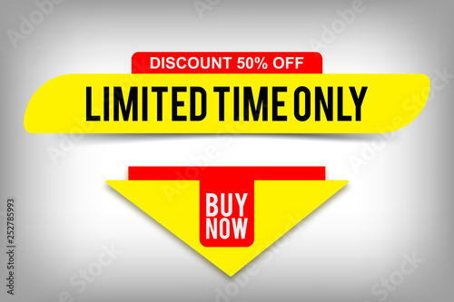 Limited time only tag, discount 50% off, yellow sale banner, buy now button. Vector web elements