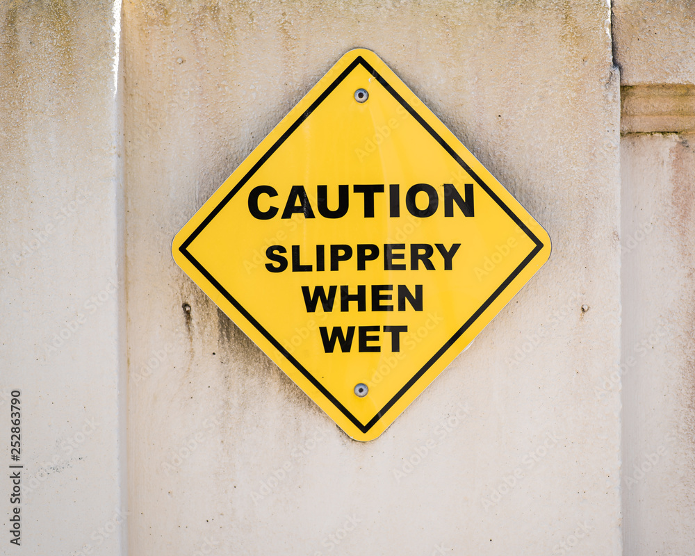 Caution Slippery When Wet Sign Caution Slippery When Wet Sign