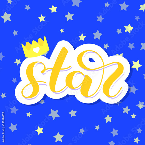 Star brush lettering. Vector illustration for clothes