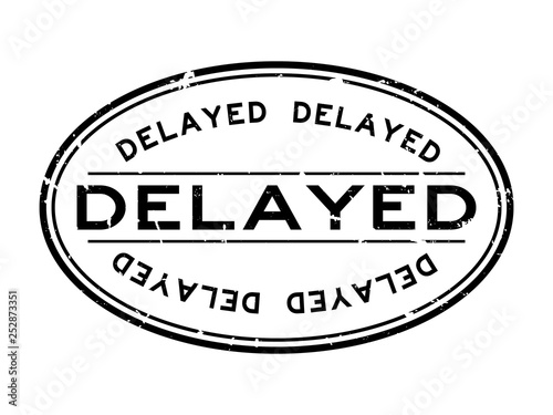Grunge black delayed word oval rubber seal stamp on white background