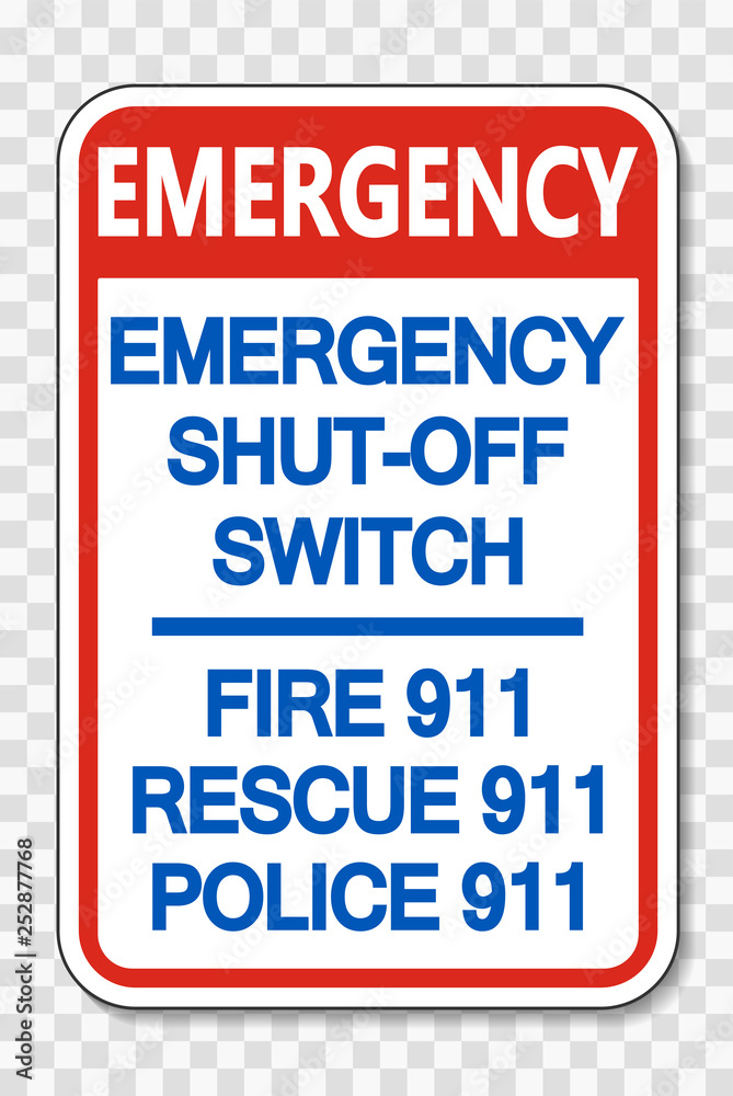 Emergency Shut-Off Switch 911 Sign on transparent background