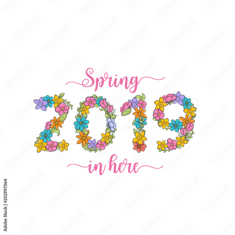 Spring 2019 is here flower card. Holiday greeting poster Spring 2019 is here flower card. Holiday greeting poster