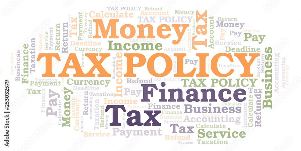 Fototapeta premium Tax Policy word cloud.
