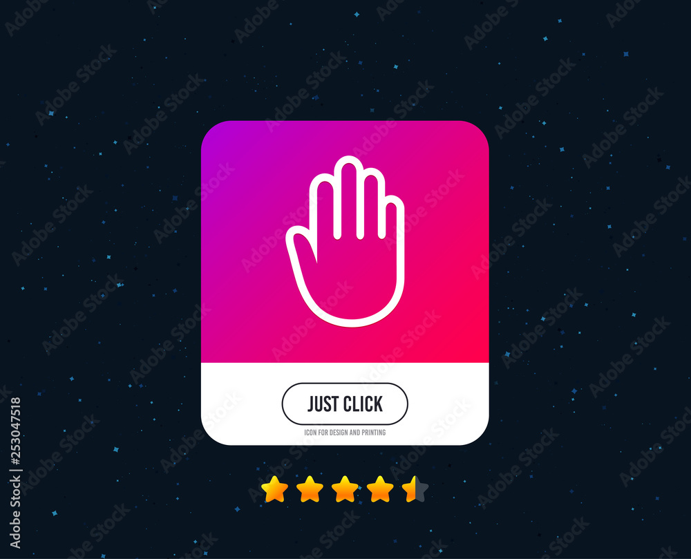 Hand sign icon. No Entry or stop symbol. Give me five. Web or internet icon design. Rating stars. Just click button. Vector Hand sign icon. No Entry or stop symbol. Give me five. Web or internet icon design. Rating stars. Just click button. Vector