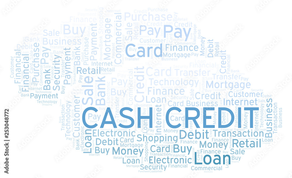 Cash Credit word cloud. Cash Credit word cloud.