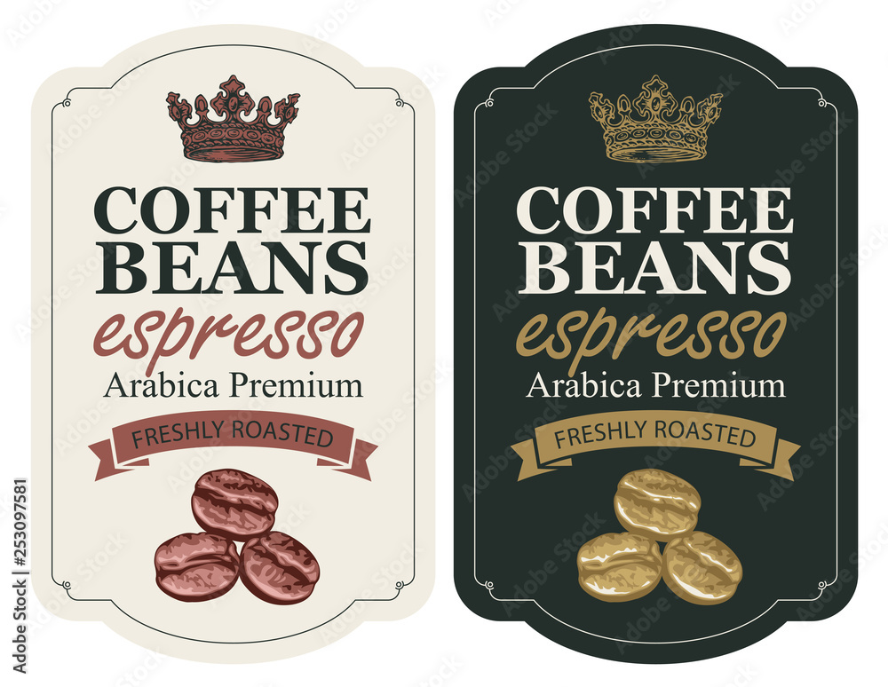 Vector set of labels for freshly roasted coffee beans. Coffee labels with coffee beans, ribbon and crown in retro style with inscription Espresso in figured frame.