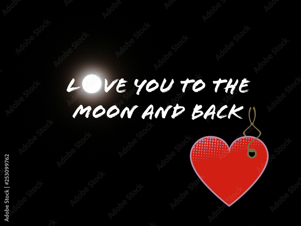 A quote love you to the moon and back