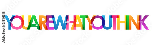 YOU ARE WHAT YOU THINK colorful typography poster