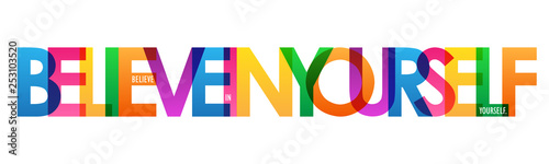 BELIEVE IN YOURSELF colorful typography poster